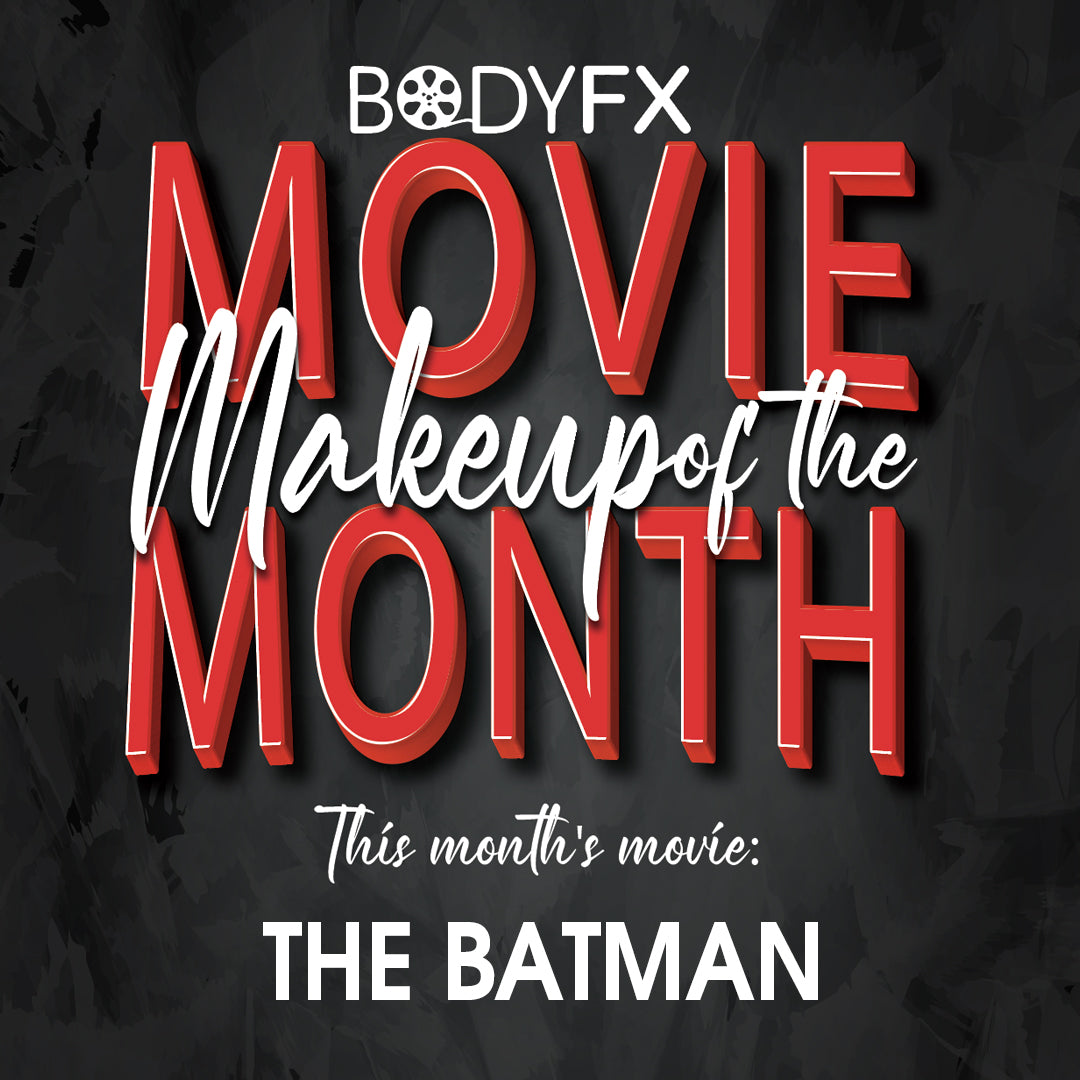 MOVIE MAKEUP OF THE MONTH! - FEBRUARY 2022